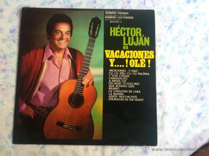 Discos de vinilo: LP HECTOR LUJAN-EN VACACIONES Y OL&Eacute; - Foto 1