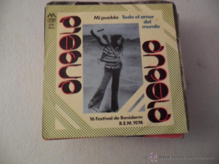 Disques de vinyle: ANGELA- MI PUEBLO/TODO EL AMOR DEL MUNDO 16 FESTIVAL DE BENIDORM 1974