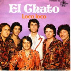 Discos de vinilo: EL CHATO LOCO LOCO. Lote 40663909