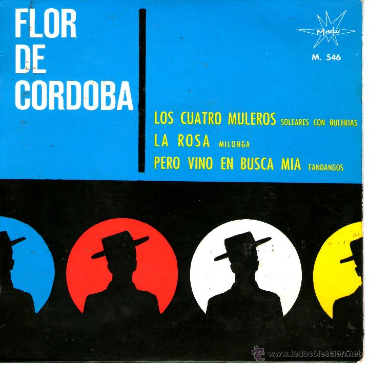Discos de vinilo: FLOR DE CORDOBA   LOS CUATRO MULEROS - Foto 1