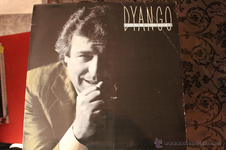 Discos de vinilo: DYANGO - CADA DIA ME ACUERDO MAS DE TI - Foto 1