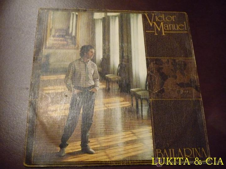 Discos de vinilo: VICTOR MANUEL - BAILARINA - CBS 1983 - Foto 1