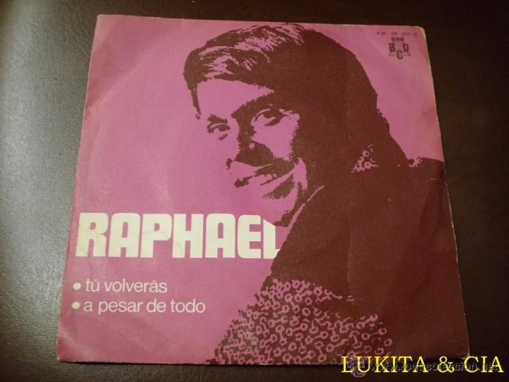 Discos de vinilo: SINGLE RAPHAEL - T&Uacute; VOLVER&Aacute;S - 1970 - Foto 1