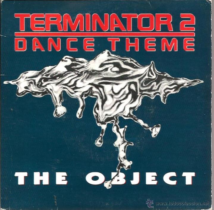 Discos de vinilo: SG THE OBJECT : TERMINATOR 2 DANCE THEME ( MAX MUSIC ) - Foto 1