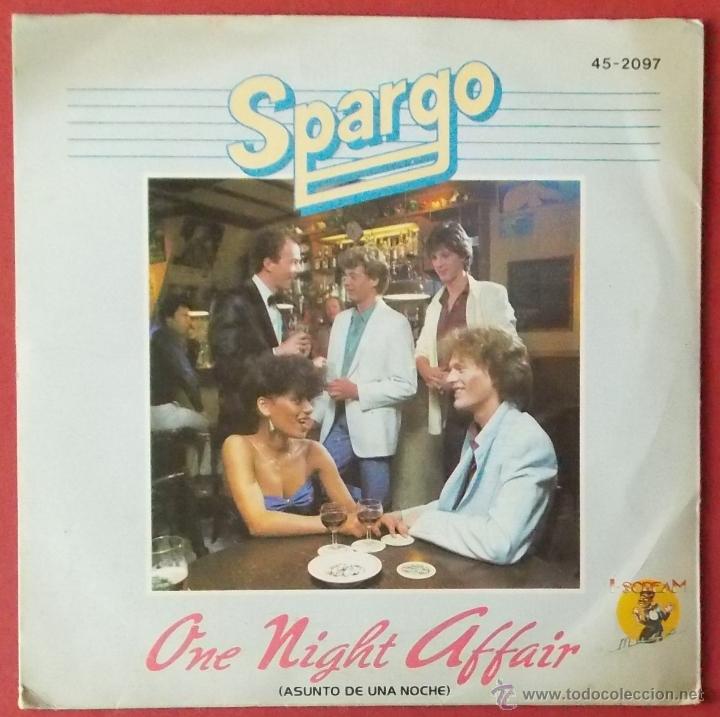 Discos de vinilo: SPARGO - ONE NIGHT AFFAIR - RUNNING FROM YOUR LOVIN - Foto 1