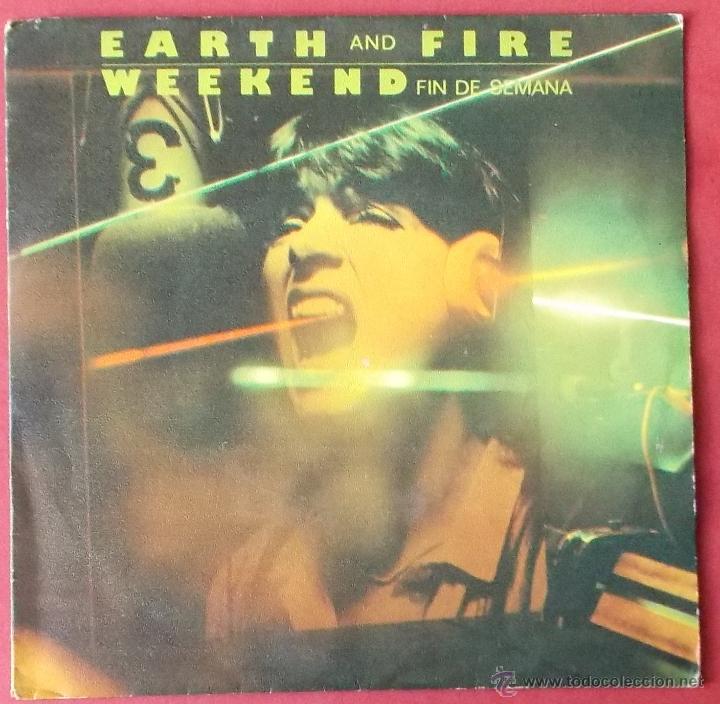 Discos de vinilo: EARTH AND FIRE - WEEKEND - FIN DE SEMANA - ANSWER ME - Foto 1