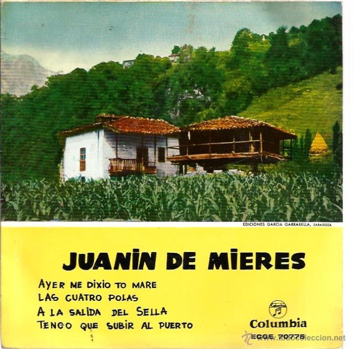 EP JUANIN DE MIERES ( ASTURIAS FOLK ): AYER ME DIXIO TO MARE + 3 (Música - Discos de Vinilo - EPs - Country y Folk)
