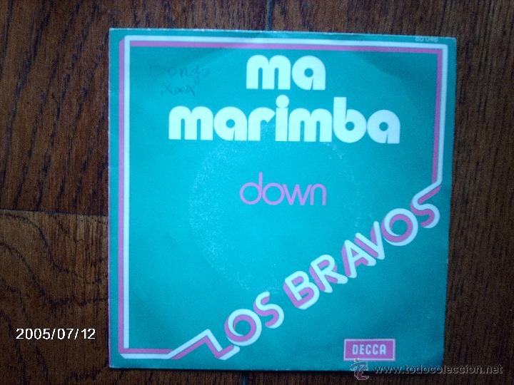 Discos de vinilo: los bravos  -  ma marimba  +  down - Foto 1