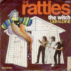 Discos de vinilo: THE RATTLES - THE WITCH - GERALDINE - SG SPAIN 1970 VG+ / EX. Lote 40876802
