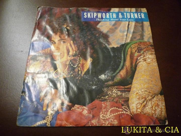 Discos de vinilo: SKIPWORTH & TURNER - SINGLE THINKING ABOUT YOUR LOVE - Foto 1