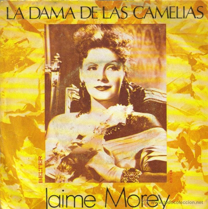 Disques de vinyle: JAIME MOREY-LA DAMA DE LAS CAMELIAS + TANTO SINGLE VINILO 1972 SPAIN