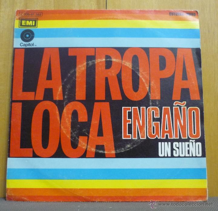 Disques de vinyle: LA TROPA LOCA - ENGA&Ntilde;O / UN SUE&Ntilde;O - SINGLE CAPITOL 1973 - FI