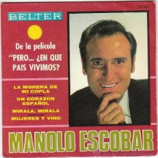 Discos de vinilo: MANOLO ESCOBAR DE LA PELICULA ¿EN QUE PAIS VIVIMOS?. SINGLE DEL SELLO BELTER DEL AÑO 1967. Lote 40937395