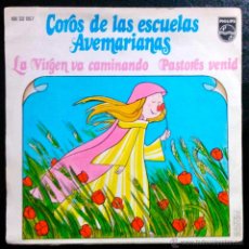 Discos de vinilo: COROS DE LAS ESCUELAS AVEMARIANAS. LA VIRGEN VA CAMINANDO, PASTORES VENID (VILLANCICOS) - SINGLE