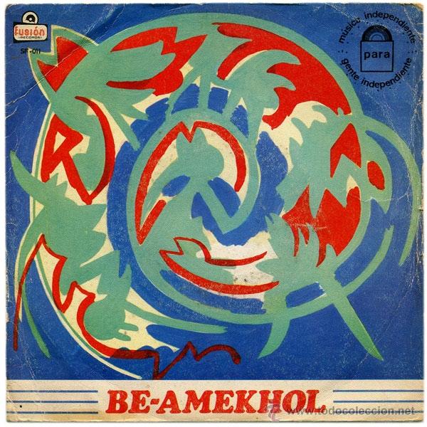 Dischi in vinile: BE-AMEKHOL - COMETAS / FLOR DE PAPEL - SN SPAIN 1983 - FUSI&Oacute;N SF-011