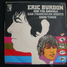Discos de vinilo: ERIC BURDON AND THE ANIMALS // SAN FRANCISCAN NIGHTS - GOOD TIMES. Lote 40969058