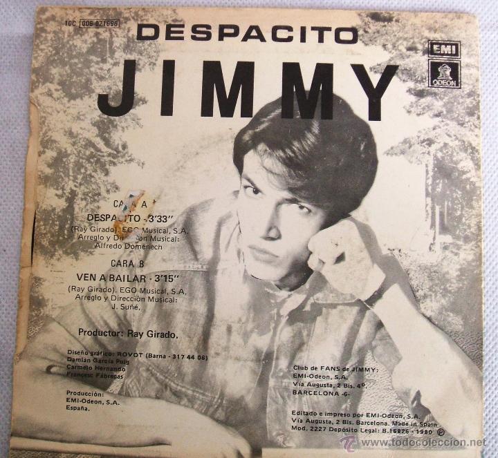 Discos de vinilo: JIMMY - DESPACITO / VEN A BAILAR - SINGLE EMI odeon 1980 - VG+ - Foto 2