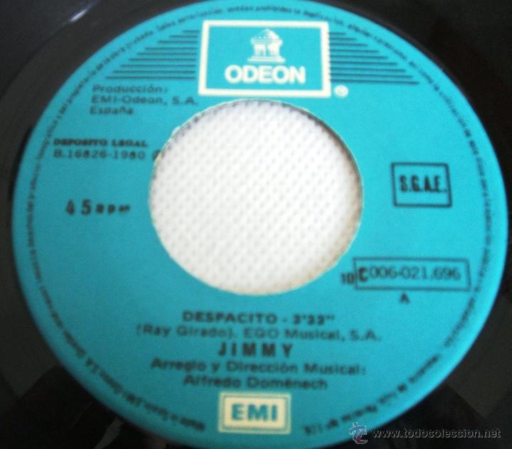Discos de vinilo: JIMMY - DESPACITO / VEN A BAILAR - SINGLE EMI odeon 1980 - VG+ - Foto 3