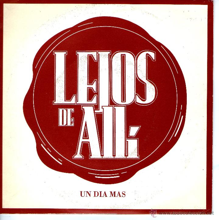 Discos de vinilo: LEJOS DE ALLI UN DIA MAS - Foto 1