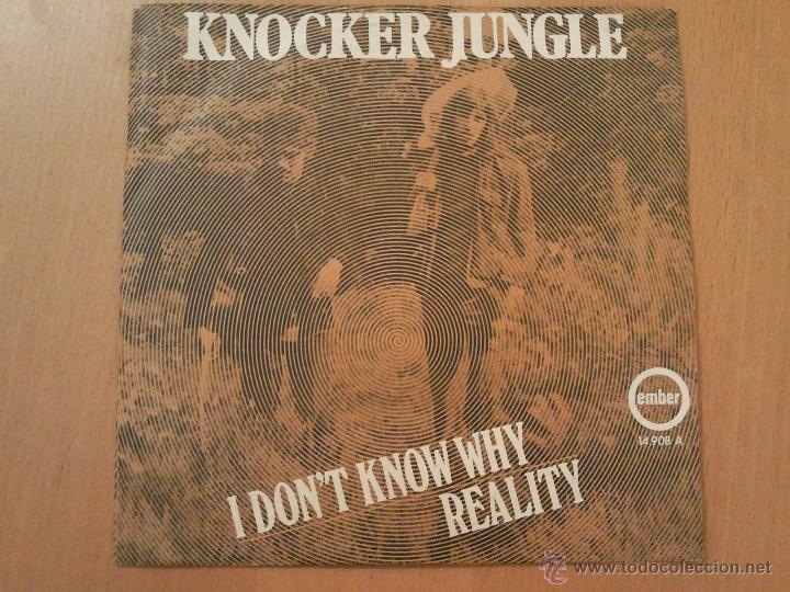 Discos de vinilo: KNOCKER JUNGLE - I DONT KNOW WHY / REALITY 1971 SINGLE - Foto 1