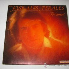 Discos de vinilo: SINGLE JOSE LUÍS PERALES, POR AMOR. Lote 41108582