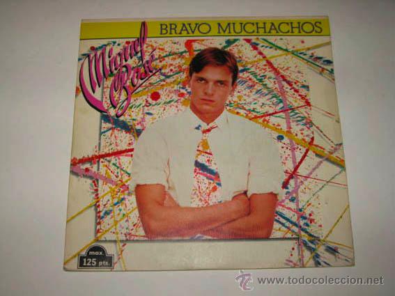 Discos de vinilo: Single MIGUEL BOS&Eacute;, Bravo Muchachos - Foto 1