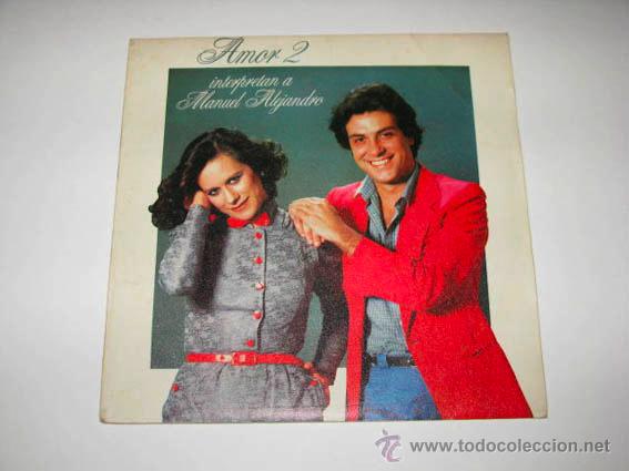 Discos de vinilo: Single AMOR 2, Interpretando a Manuel Alejandro - Foto 1