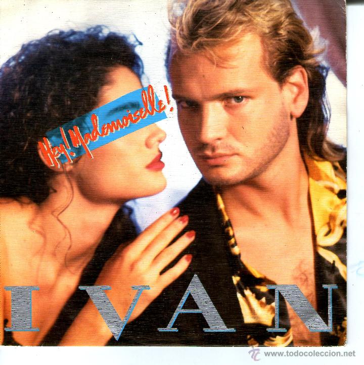 Discos de vinilo: IVAN -HEY MADEMOISELLE - Foto 1