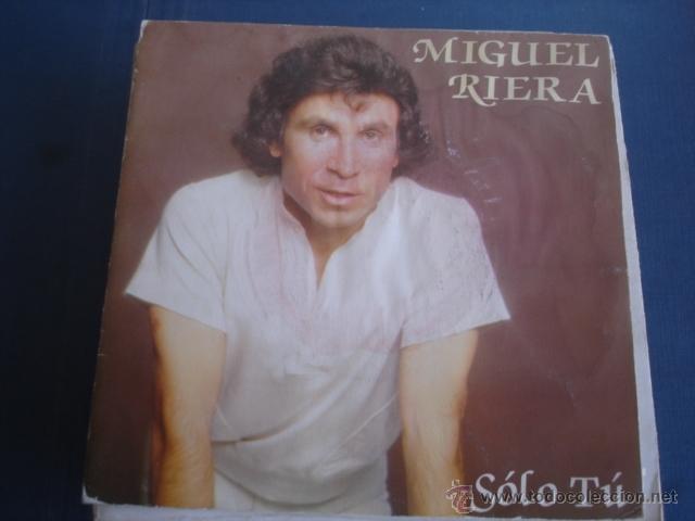 Discos de vinilo: MIGUEL RIERA  SOLO TU - Foto 1