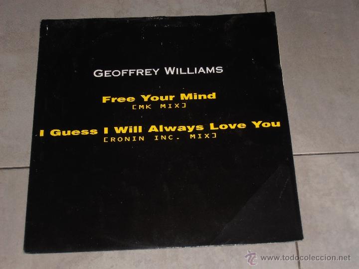 Discos de vinilo: GEOFFREY WILLIAMS - FREE YOUR MIND - MAXI - Foto 1