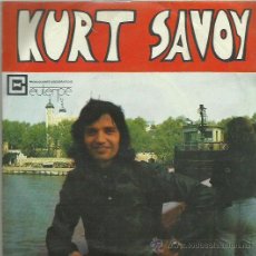 Discos de vinilo: KURT SAVOY SINGLE SELLO EUTERPE AÑO 1977