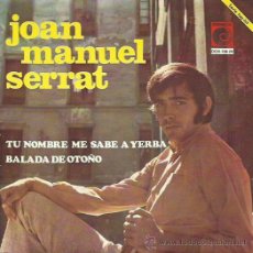 Discos de vinilo: JOAN MANUEL SERRAT SINGLE SELLO NOVOLA AÑO 1984. Lote 41357570