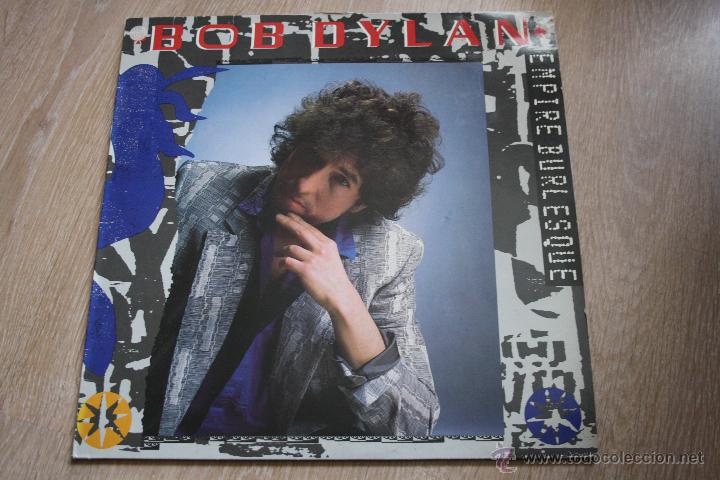 Discos de vinilo: BOB DYLAN, EMPIRE BURLESQUE, 85, SPAIN, LP - Foto 1