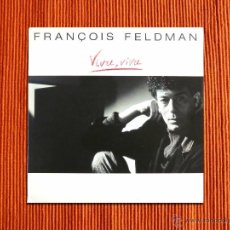 Discos de vinilo: FRANÇOIS FELDMAN - VIVRE VIVRE - LP