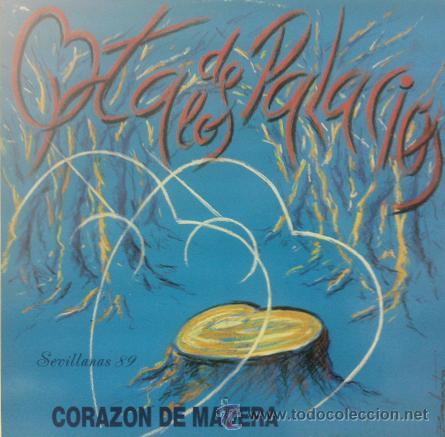 Discos de vinilo: LP-ORTA DE LOS PALACIOS/ CORAZON DE MADERA SEVILLANAS 89 - Foto 1