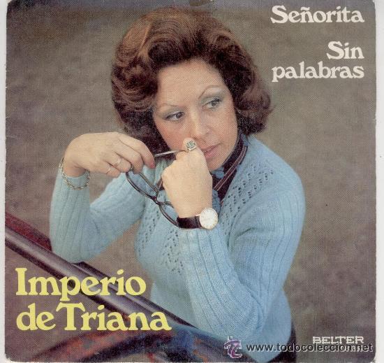 Discos de vinilo: IMPERIO DE TRIANA // SE&Ntilde;ORITA // SIN PALABRAS // SINGLE - Foto 1
