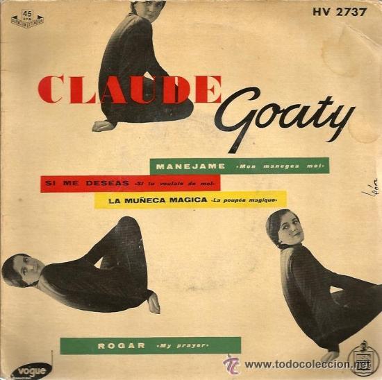 Discos de vinilo: EP CLAUDE GOATY : MON MANEGEN MOIS + 3 - Foto 1