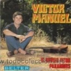 Discos de vinilo: VICTOR MANUEL EL ABUELO VITOR/PAXARINOS (BELTER 1969). Lote 41488061