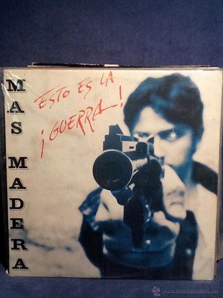 Discos de vinilo: M&Aacute;S MADERA - Esto es la &iexcl;guerra! - Foto 1