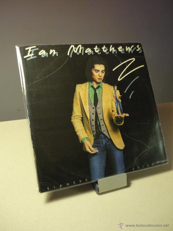Discos de vinilo: IAN MATTHEWS SIAMESE  FRIENDS LP - Foto 1