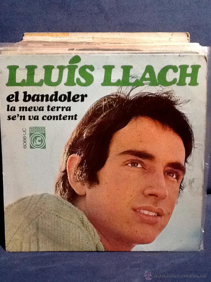 Discos de vinilo: LLU&Iacute;S LLACH - El bandoler / La meva terra / Sen va content - Foto 1