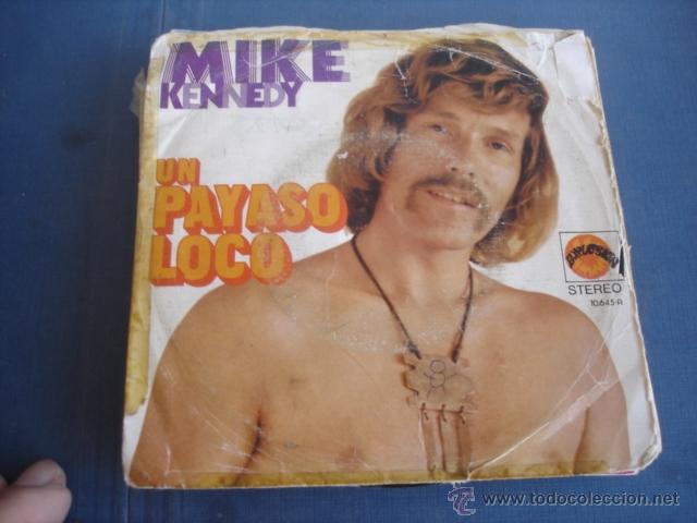 Discos de vinilo: MIKE KENNEDY UN PAYASO LOCO - Foto 1