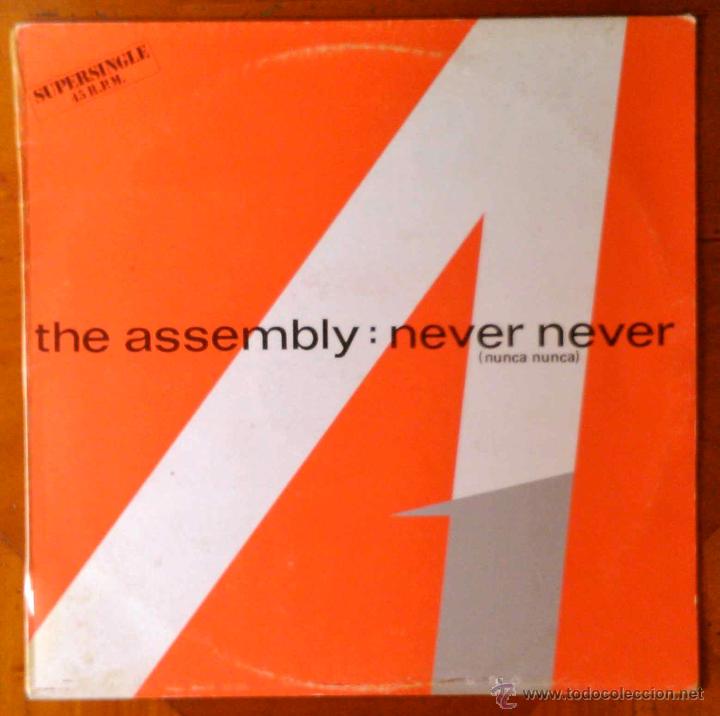 Discos de vinilo: THE ASSEMBLY - NEVER NEVER, NUNCA NUNCA - MAXI SINGLE ESPA&Ntilde;OL 2 TEMAS - Foto 1
