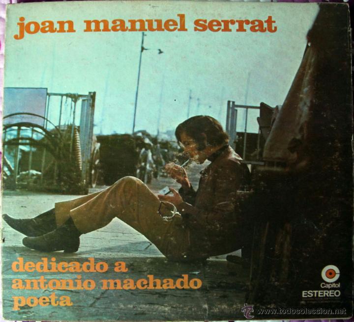 joan manuel serrat - dedicado a antonio machado - Buy LP vinyl records of  Spanish Soloists from the 70s to present on todocoleccion