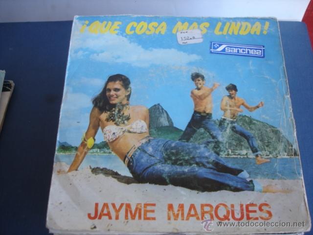 Discos de vinilo: JAYME MARQUES  QUE COSA MAS LINDA - Foto 1