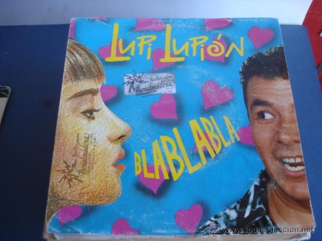 Discos de vinilo: LUPI LUPION  BLA BLA BLA - Foto 1