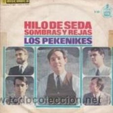 Discos de vinilo: LOS PEKENIKES HILO DE SEDA/SOMBRAS Y REJAS (HISPAVOX 1966). Lote 41690612