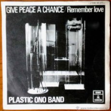Discos de vinilo: PLASTIC ONO BAND (JOHN LENNON, THE BEATLES) - GIVE PEACE A CHANCE, REMEMBER LOVE - SINGLE ESPAÑA. Lote 41692105