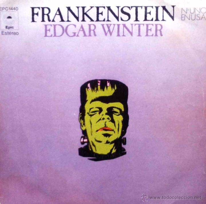 Discos de vinilo: EDGAR WINTER - FRANKENSTEIN - SINGLE EDICI&Oacute;N ESPA&Ntilde;A - Foto 1