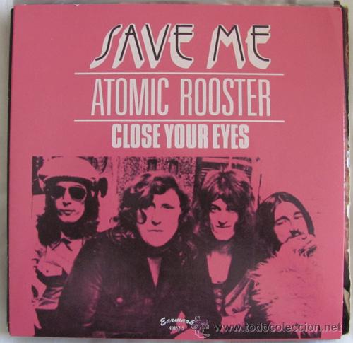 Discos de vinilo: ATOMIC ROOSTER - SAVE ME - SINGLE EARMARK - Foto 1